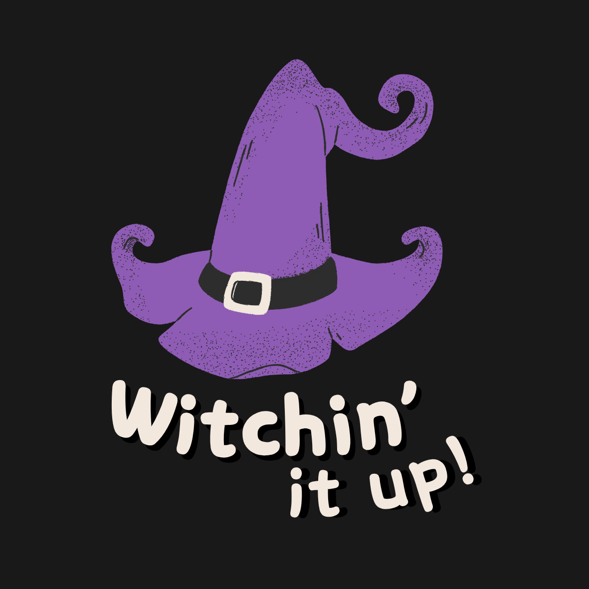 Witchin' it up!